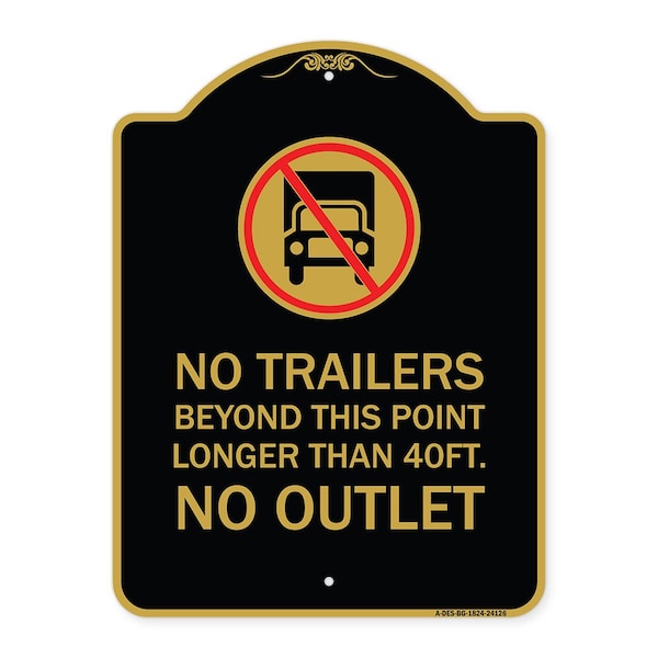 Driveway No Trailers Beyond This Point Longer Than 40 Ft No Outlet with Graphic, A-DES-BG-1824-24126